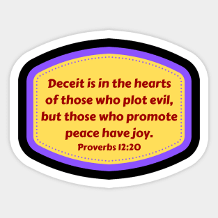 Bible Verse Proverbs 12:20 Sticker